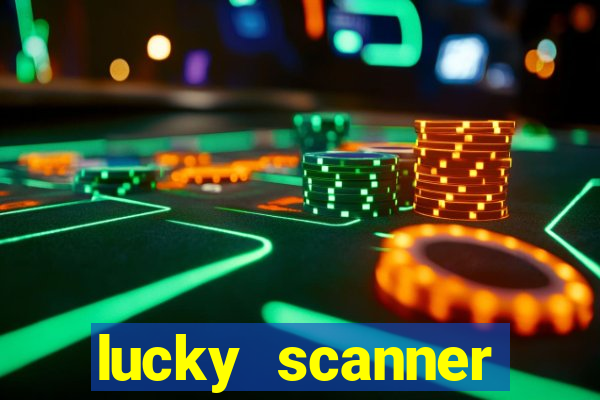 lucky scanner leitor da sorte